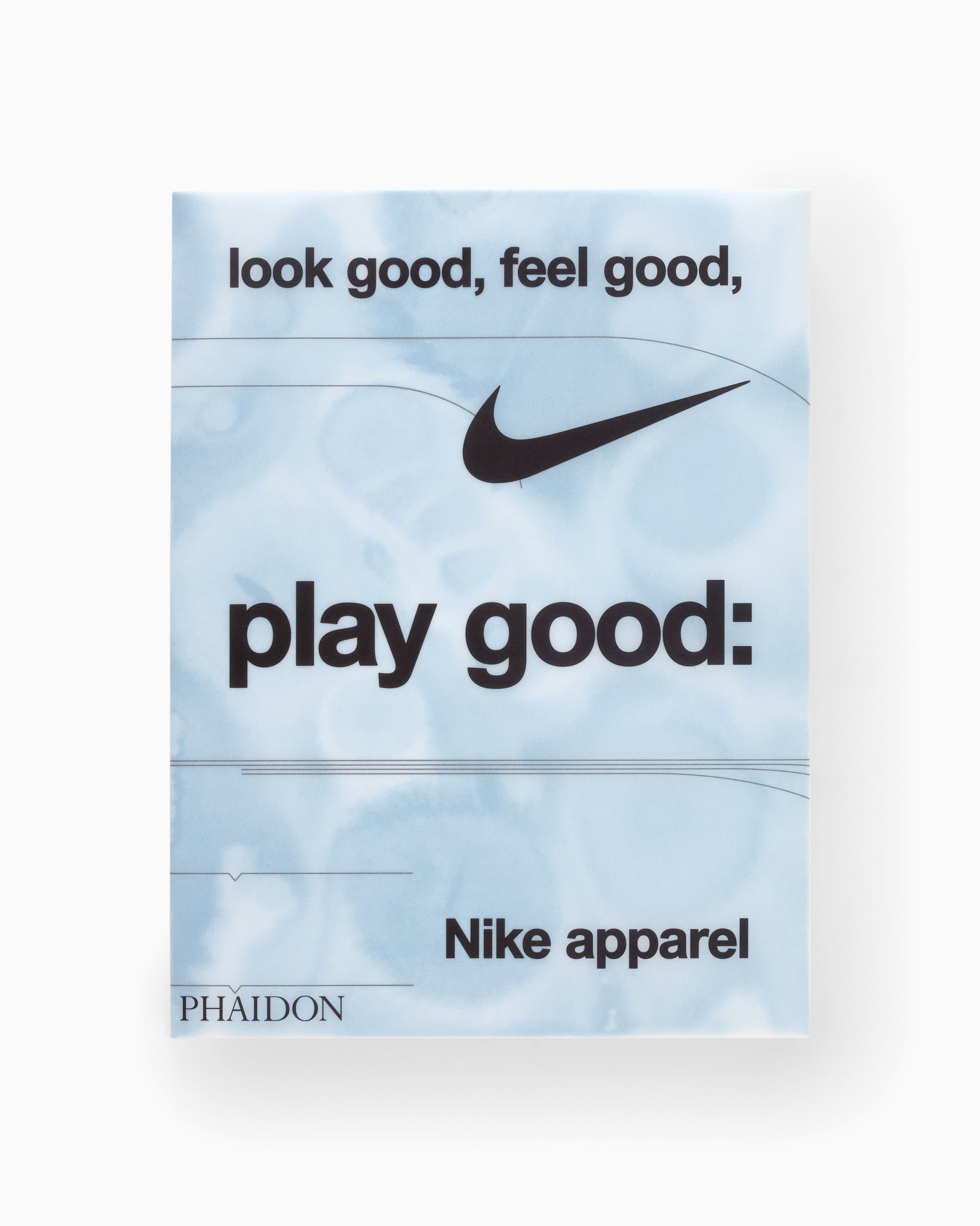 Books Magazines Phaidon Look Good, Feel Good, Play Good - 9781838669072