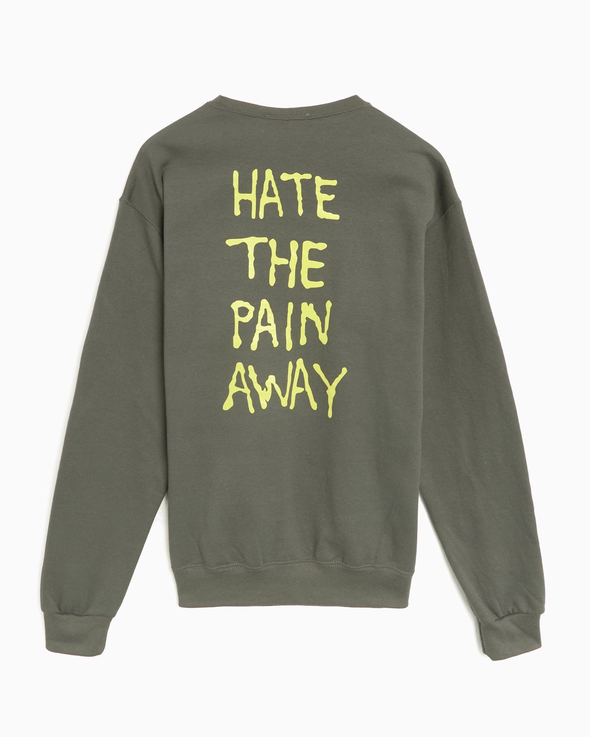 Sweatshirts Fucking Awesome Hate The Pain Away Men's Sweatshirt Men's Sweatshirt - PN25495